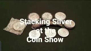 Stacking Silver at the Coin Show!