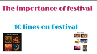 Essay on Festival || The Importance of Festival in English || Short Essay on festival 
