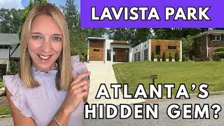 Is LaVista Park Atlanta&rsquo;s Best-Kept Secret? | Full Atlanta Neighborhood Tour