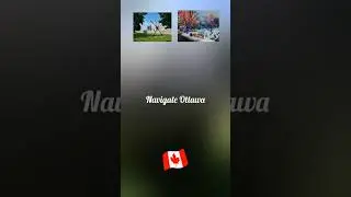 Navigate Ottawa 🇨🇦  #viral #explore #trending #reels #fyp #reelitfeelit