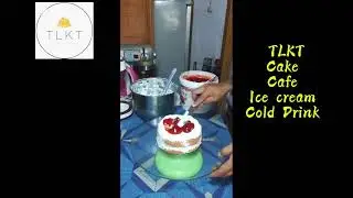 #TLKT # Cake Cafe Ice cream Cold Drink