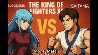 KOF15 FT10 , BLOODSKIN Vs SAITAMA, MONEY MATCH