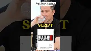 Роджер Кларк о том, насколько длинным был сценарий RDR2