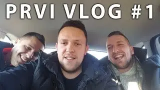 PRVI VLOG #1