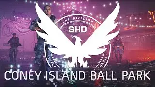 The Division 2: Episode 3 | Coney Island Ball Park (Episode 3 Gameplay)