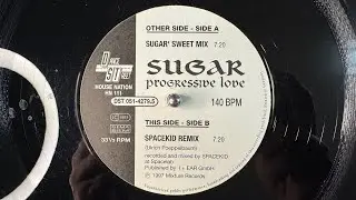 Sugar &ndash; Progressive Love (Sugar' Sweet Mix) - House Nation / Dance Street  -1997