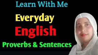 Daily Use English Proverbs & Sentences।English Speaking Practice। Practice English Speaking । 