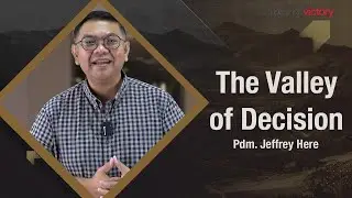 Voice Of Victory - The Valley Of Decision - Pdm. Jeffrey Here