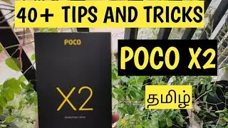 Poco X2 40+ tips and tricks in Tamil - Poco X2 tour in Tamil- timescape in description