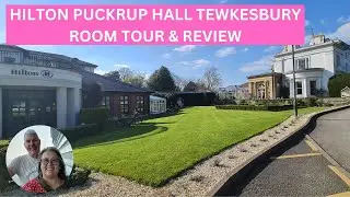 Hilton Puckrup Hall, Tewkesbury Room Tour and Review - come and have a look around!