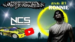 NFSMW: Con NCS  de fondo (Rival#3) (Ronnie) / Need For Speed Most Wanted 2005