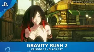 Gravity Rush 2 - Ending - Episode 27 - Black Cat