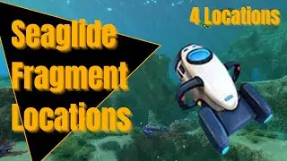 Seaglide Fragments in Subnautica - All Locations | Subnautica Guide
