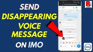 How to Send Disappearing Voice Messages on IMO | Step-by-Step Guide