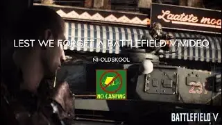 LEST WE FORGET A BATTLEFIELD V PRODUCTION