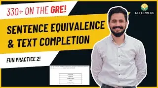 GRE Verbal Practice: Sentence Equivalence & Text Completion &ndash; Practice Set 2