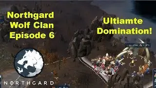Northgard Wolf Clan Gameplay - LARGE MAP! Extreme Difficulty #6 Ultimate Domination!