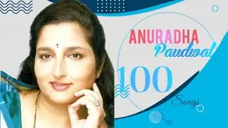 Top 50 Songs Of Anuradha Paudwal 1983 to 2004
