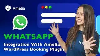 Интеграция WhatsApp и плагина Amelia для бронирования в WordPress