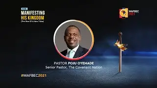 The TABERNACLE OF DAVID 2 | PASTOR 'POJU OYEMADE | WAFBEC 2021