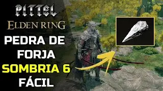 COMO ENCONTRAR A PEDRA DE FORJA SOMBRIA 6 - ELDEN RING DICAS