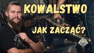 Jak Zacząć Kowalstwo? Poradnik dla Początkujących Kowali