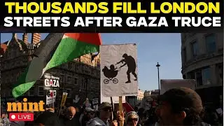 Live | Thousands Pro-Palestine Protest Fills London Streets as Ceasefire Takes Hold in Gaza