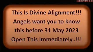 11:11💌ANGELS say It's Divine Alignment✝️ See before 31 May🕊️ God's Message🌈Univrs Says🦋#angelmessage