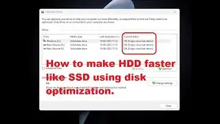 speed up data access from hdd using disk optimized | Disk Optimization in Windows.