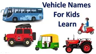 Fun and Easy Vehicle Names for Kids A Quick Learning Adventure #vehiclenames