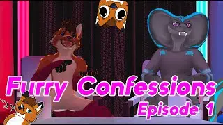 Furry Confessions | Episode 1 | ft @okaydonuts