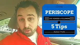 Periscope Tips: How to Get More Live Viewers and Subscribers On Periscope!