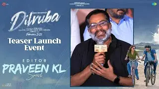 Editor Praveen KL Speech At Dilruba Movie Teaser Launch Event | Namaste Media