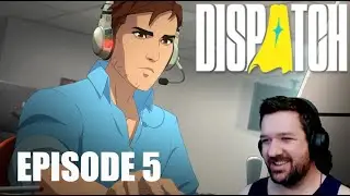 Dispatch - Episode 5