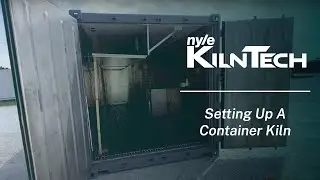 KilnTech | Setting Up A Container Kiln