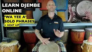 'Wa Yee A' Solo Phrases (Part 2) | Learn Djembe Online