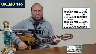 Bendize minha alma e louva ao Senhor SALMO 145 MISSA 