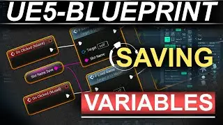 Unreal5 Blueprints: СОХРАНЕНИЕ ПЕРЕМЕННЫХ - (2 МИНУТЫ!!)
