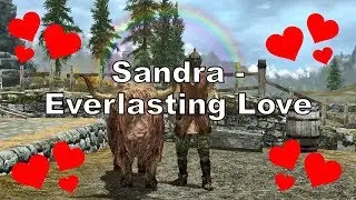 Sandra: Everlasting Love - The Elder Scrolls V: Skyrim [MACHINIMA]