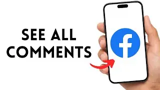 How to See All Comments in Facebook (2026)