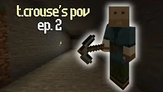 t.crouse's pov [ep. 2]