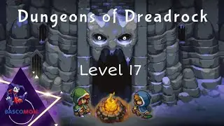 DUNGEONS OF DREADROCK - Level 17 Trucchi mentali