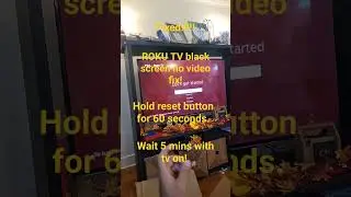 TCL ROKU TV Black screen no video! I fixed mine!