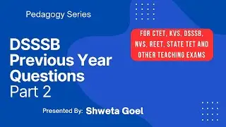 DSSSB Previous Year Questions | Part 2 | for the prep of DSSSB