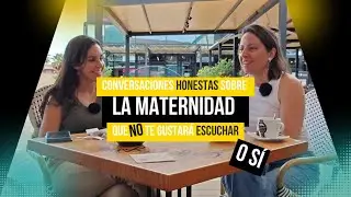 La VERDAD de la MATERNIDAD que nadie te cuenta (y todas callamos)