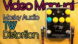 Video Manual: Mosky Audio TW Distortion