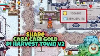 Cara cari gold di Harvest town V2 | HARVEST TOWN