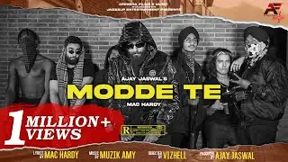 MODDE TE (Official Video) | Mac Hardy | Muzik Amy | New Punjabi Rap Song | HIP HOP | Apeksha Music