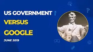 The US Government vs. Google