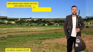 Sivaslı Alkan - Yar Çabuk Gelsin - 2025 (Bağlardan Aşağı İndim Halpuza)